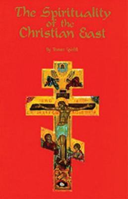 The Spirituality Of The Christian East(English, Paperback, Spidlik Tomas)