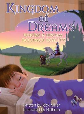 Kingdom of Dreams(English, Hardcover, Miller Rick)