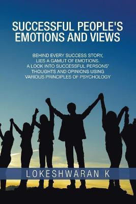 Successful People's Emotions and Views(English, Paperback, K Lokeshwaran)