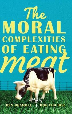 The Moral Complexities of Eating Meat(English, Hardcover, unknown)