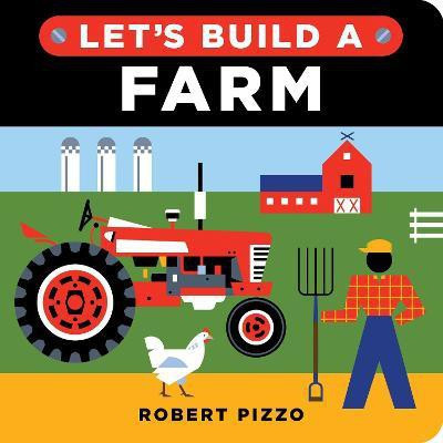 Let's Build a Farm(English, Board book, Pizzo Robert)