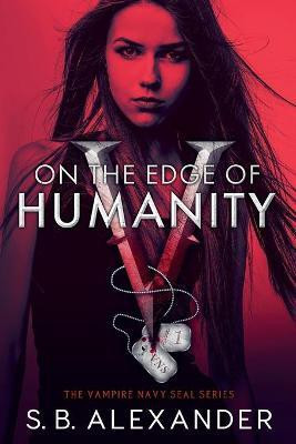 On the Edge of Humanity(English, Paperback, Alexander S B)