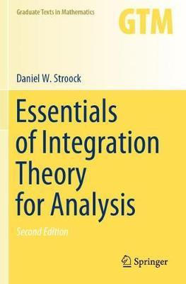 Essentials of Integration Theory for Analysis(English, Paperback, Stroock Daniel W.)