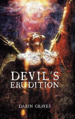 Devil's Erudition(English, Hardcover, Darin Graves)