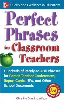 Perfect Phrases for Classroom Teachers(English, Electronic book text, Canning Wilson Christine)