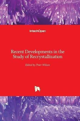 Recent Developments in the Study of Recrystallization(English, Hardcover, unknown)