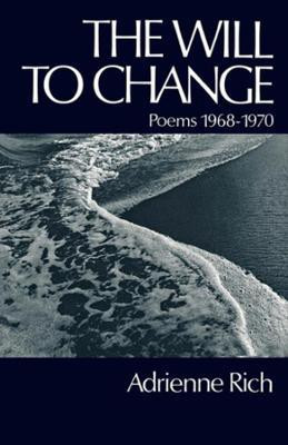 The Will to Change(English, Paperback, Rich Adrienne)