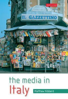 The Media in Italy(English, Electronic book text, Hibberd Matthew)