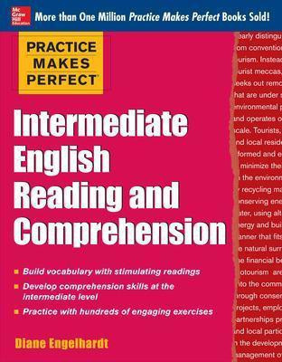 Practice Makes Perfect Intermediate ESL Reading and Comprehension (Ebook)(English, Electronic book text, Engelhardt Diane)