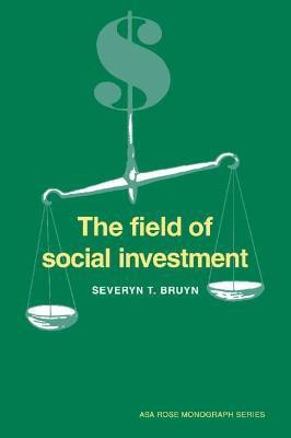 The Field of Social Investment(English, Paperback, Bruyn Severyn T.)