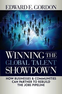 Winning the Global Talent Showdown(English, Hardcover, Gordon Edward)