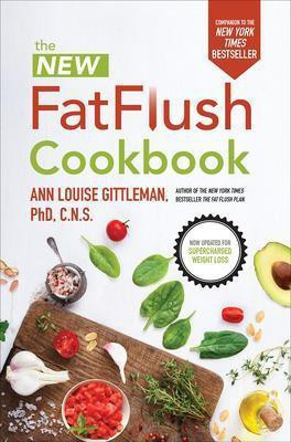 The New Fat Flush Cookbook(English, Hardcover, Gittleman Ann Louise)