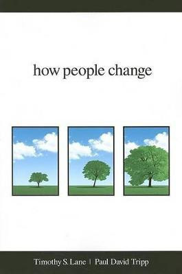 How People Change(English, Paperback, Lane Timothy S M.DIV., D.Min.)