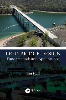 LRFD Bridge Design(English, Hardcover, Huff Tim)