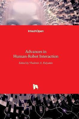 Advances in Human-Robot Interaction(English, Hardcover, unknown)