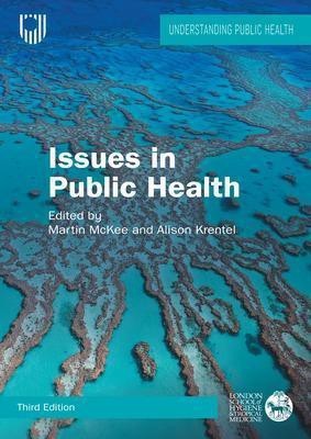 Issues in Public Health: Challenges for the 21st Century(English, Paperback, McKee Martin)