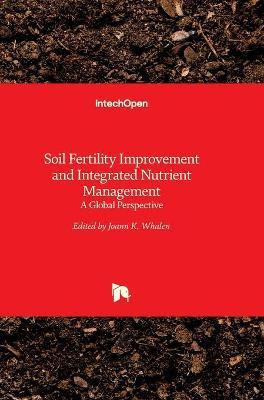 Soil Fertility Improvement and Integrated Nutrient Management(English, Hardcover, unknown)