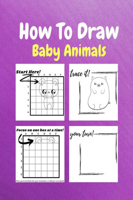 How To Draw Baby Animals(English, Paperback, Sor Miller)