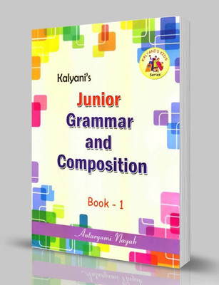 Kalyani's JUNIOR GRAMMAR AND COMPOSITION BOOK-1(Paperback, ANTARYAMI NAYAK)