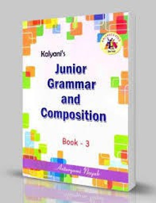 Kalyani's JUNIOR GRAMMAR AND COMPOSITION BOOK-3(Paperback, ANTARYAMI NAYAK)