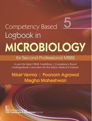 Competency Based Logbook In Microbiology For Second Professional MBBS(Paperback, Niket Verma, Poonam Agrawal, Megha Maheshwari)