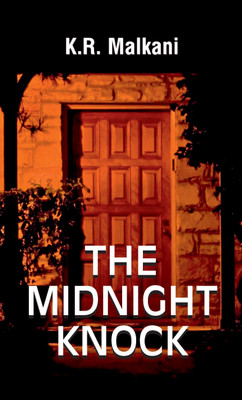 The Midnight Knock(English, Paperback, Malkani K.R.)