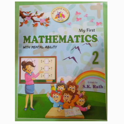 Kalyani's KIDS Series MY FIRST MATHEMATICS with Mental Ability 2(Paperback, S.K. RATH)