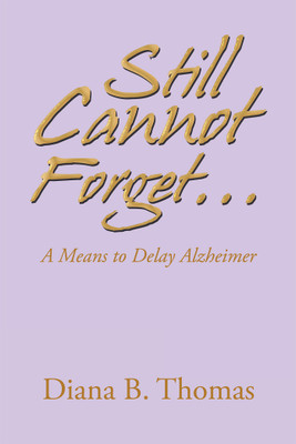 Still Cannot Forget...(English, Hardcover, Thomas Diana B)