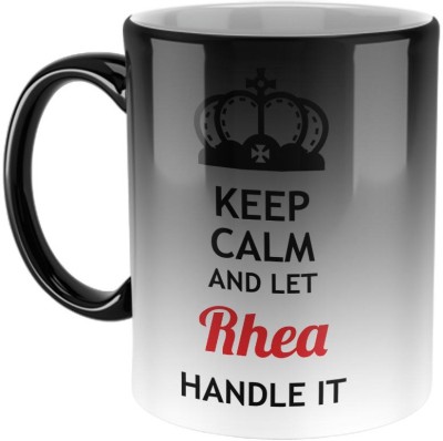 Furnish Fantasy Keep Calm and Let Rhea Handle It Ceramic Coffee - Best Birthday Gift for Son, Daughter, Brother, Sister, Gift for Friends - Color - Magic, Name - Rhea Ceramic Coffee Mug(350 ml)
