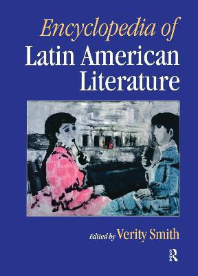 Encyclopaedia of Latin American Literature(English, Electronic book text, unknown)
