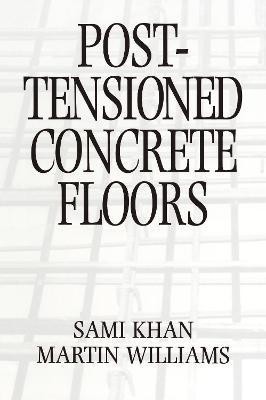 Post-Tensioned Concrete Floors(English, Electronic book text, Williams Martin)