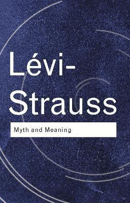 Myth and Meaning(English, Electronic book text, Levi-Strauss Claude)