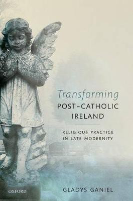Transforming Post-Catholic Ireland(English, Hardcover, Ganiel Gladys)
