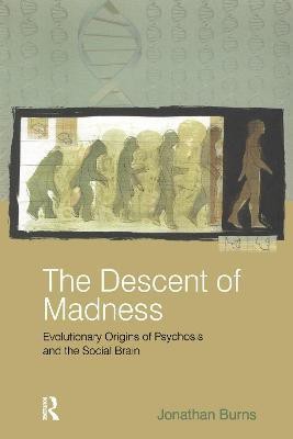 The Descent of Madness(English, Electronic book text, Burns Jonathan)