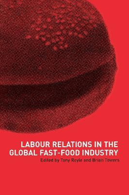 Labour Relations in the Global Fast-Food Industry(English, Electronic book text, unknown)