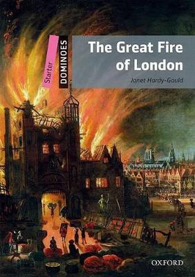 Dominoes: Starter:: The Great Fire of London(English, Paperback, Hardy-Gould Janet)