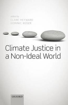 Climate Justice in a Non-Ideal World(English, Hardcover, unknown)