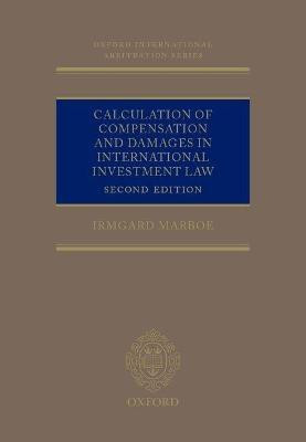 Calculation of Compensation and Damages in International Investment Law(English, Hardcover, Marboe Irmgard)