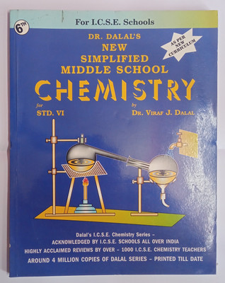 New simplified middle school chemistry class 6(Paperback, Dr. Viraf J.Dalal)