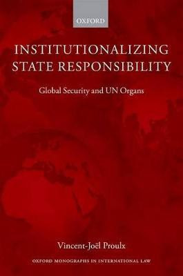 Institutionalizing State Responsibility(English, Hardcover, Proulx Vincent-Joel)