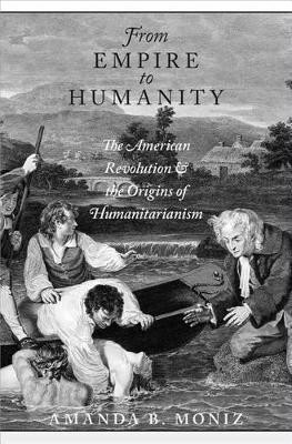 From Empire to Humanity(English, Hardcover, Moniz Amanda B.)