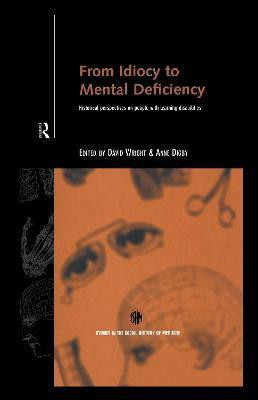 From Idiocy to Mental Deficiency(English, Electronic book text, unknown)
