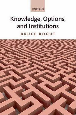 Knowledge, Options, and Institutions(English, Paperback, Kogut Bruce)