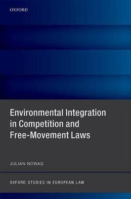Environmental Integration in Competition and Free-Movement Laws(English, Hardcover, Nowag Julian)