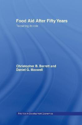 Food Aid After Fifty Years(English, Electronic book text, Barrett Christopher B Professor)