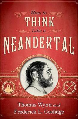 How To Think Like a Neandertal(English, Hardcover, Wynn Thomas)