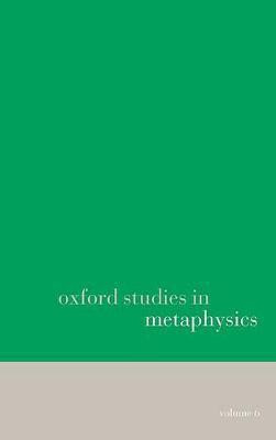 Oxford Studies in Metaphysics volume 6(English, Paperback, unknown)