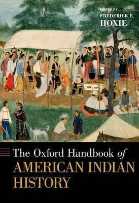 The Oxford Handbook of American Indian History(English, Hardcover, unknown)