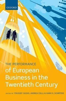 The Performance of European Business in the Twentieth Century(English, Hardcover, unknown)