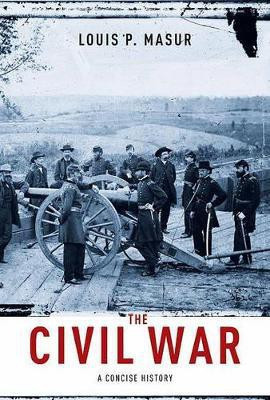 The Civil War(English, Hardcover, Masur Louis P.)